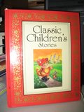 CLASSIC CHILDREN'S STORIES CLASSIC CHILDREN'S STORIES