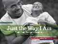 Just the Way I am: God's Good Design in Disability - J 260 HOR Just the Way I am: God's Good Design in Disability - J 260 HOR