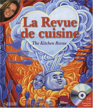 La Revue de cuisine : Edition bilingue français-anglais (1CD audio) La Revue de cuisine : Edition bilingue français-anglais (1CD audio)