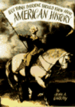 1,001 Things Everyone Should Know About American History 1,001 Things Everyone Should Know About American History