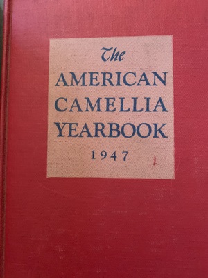 American Camellia Yearbook 1947 American Camellia Yearbook 1947