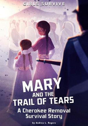 Mary and the Trail of Tears Mary and the Trail of Tears