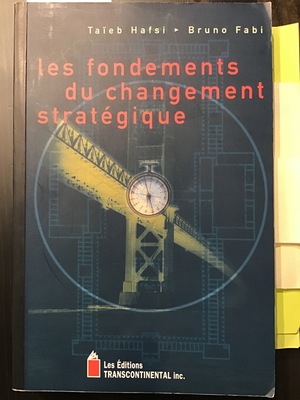 Les Fondements du Changement Strategique Les Fondements du Changement Strategique