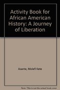 Activity Book for African American History: A Journey of Liberation Activity Book for African American History: A Journey of Liberation