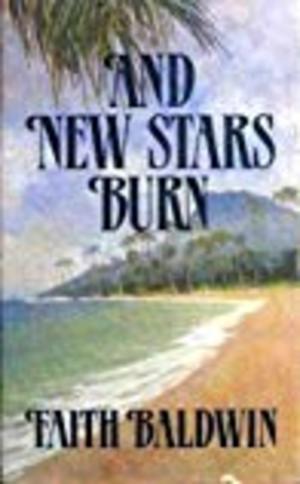 And New Stars Burn And New Stars Burn