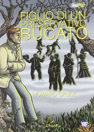 Figlio di un preservativo bucato Figlio di un preservativo bucato