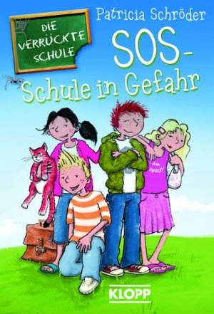Die Verrückte Schule - SOS - Schule in Gefahr! Die Verrückte Schule - SOS - Schule in Gefahr!