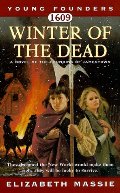 1609: Winter of the Dead: A Novel of the Founding of Jamestown (Young Founders) 1609: Winter of the Dead: A Novel of the Founding of Jamestown (Young Founders)