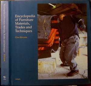 Encyclopaedia of Furniture Materials, Trades and Techniques Encyclopaedia of Furniture Materials, Trades and Techniques