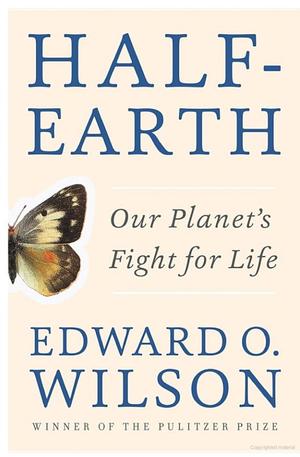 Half-Earth: Our Planet's Fight for Life Half-Earth: Our Planet's Fight for Life