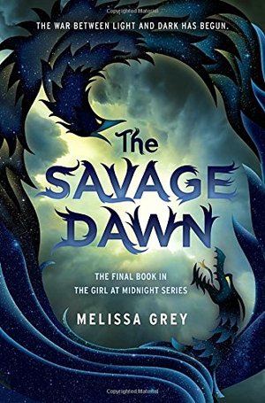 Savage Dawn (THE GIRL AT MIDNIGHT), The Savage Dawn (THE GIRL AT MIDNIGHT), The