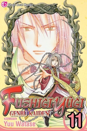 Fushigi Yûgi: Genbu Kaiden, Vol. 11 (Fushigi Yugi: Genbu Kaiden) Fushigi Yûgi: Genbu Kaiden, Vol. 11 (Fushigi Yugi: Genbu Kaiden)