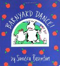 Barnyard Dance! (Boynton on Board) Barnyard Dance! (Boynton on Board)