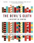 DEVIL'S CLOTH: a history of stripes DEVIL'S CLOTH: a history of stripes