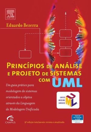 Princípios de Análise e Projeto de Sistemas com UML Princípios de Análise e Projeto de Sistemas com UML