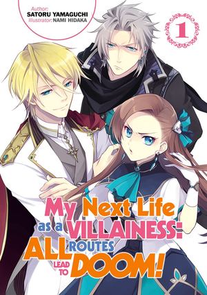My Next Life As a Villainess: All Routes Lead to Doom! Volume 1 My Next Life As a Villainess: All Routes Lead to Doom! Volume 1