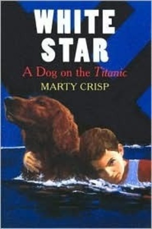 White Star: A Dog on the Titanic White Star: A Dog on the Titanic