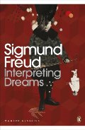 Interpreting Dreams (Penguin Modern Classics Translated Texts) Interpreting Dreams (Penguin Modern Classics Translated Texts)