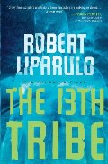 13th Tribe (An Immortal Files Novel), The 13th Tribe (An Immortal Files Novel), The