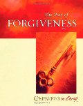 Way of Forgiveness, Participants Book, The Way of Forgiveness, Participants Book, The