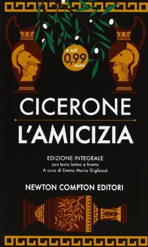 L'amicizia. Testo latino a fronte 13 L'amicizia. Testo latino a fronte 13