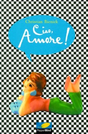 Ciao Amore! Ciao Amore!