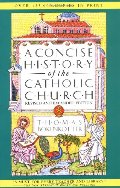 Concise History of the Catholic Church, Revised and Expanded Edition, A Concise History of the Catholic Church, Revised and Expanded Edition, A