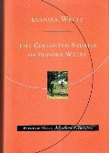 collected stories of Eudora Welty, The collected stories of Eudora Welty, The