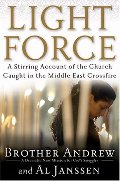 Light Force: A Stirring Account of the Church Caught in the Middle East Crossfire Light Force: A Stirring Account of the Church Caught in the Middle East Crossfire