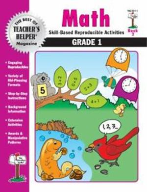 Best of Teacher's Helper Math Book - Grade 1, The Best of Teacher's Helper Math Book - Grade 1, The