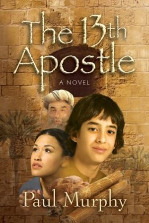 13th Apostle : novel, The 13th Apostle : novel, The