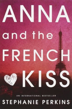 Anna and the French Kiss Anna and the French Kiss