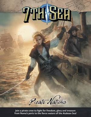 7th Sea Pirate Nations 7th Sea Pirate Nations