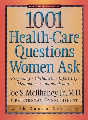 1,001 health care questions women ask 1,001 health care questions women ask