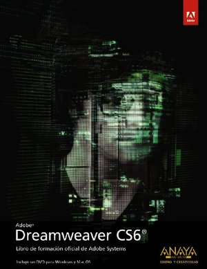 Dreamweaver CS6 (Diseño Y Creatividad) Dreamweaver CS6 (Diseño Y Creatividad)