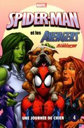 Superhéros - Nº 4: Spider-Man et les Avengers - Une journée de chien Superhéros - Nº 4: Spider-Man et les Avengers - Une journée de chien