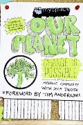 MySpace/OurPlanet: Change Is Possible MySpace/OurPlanet: Change Is Possible