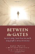 Between the Gates: Lucid Dreaming, Astral Projection, and the Body of Light in Western Esotericism Between the Gates: Lucid Dreaming, Astral Projection, and the Body of Light in Western Esotericism
