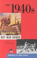 1940s (America's Decades), The 1940s (America's Decades), The