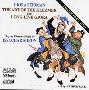 Art of Klezmer / Long Live Giora Art of Klezmer / Long Live Giora