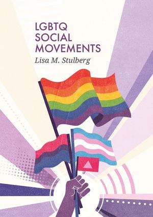 LGBTQ Social Movements LGBTQ Social Movements