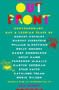Out Front: Contemporary Gay and Lesbian Plays Out Front: Contemporary Gay and Lesbian Plays