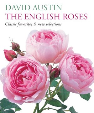 English Roses: Classic Favorites and New Selections, The English Roses: Classic Favorites and New Selections, The