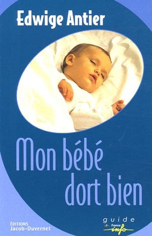 Mon bébé dort bien Mon bébé dort bien