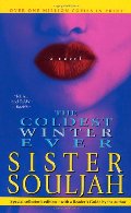 Coldest Winter Ever, The Coldest Winter Ever, The