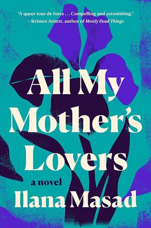All My Mother's Lovers All My Mother's Lovers