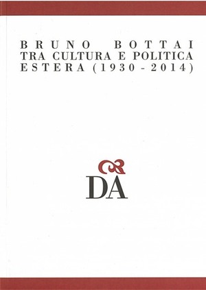 Bruno Bottai. Tra cultura e politica estera (1930-2014) 005 Bruno Bottai. Tra cultura e politica estera (1930-2014) 005