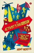 Activists' Handbook: A step-by-step guide to participatory democracy, The Activists' Handbook: A step-by-step guide to participatory democracy, The