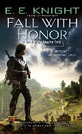 Fall With Honor: A Novel of the Vampire Earth Fall With Honor: A Novel of the Vampire Earth