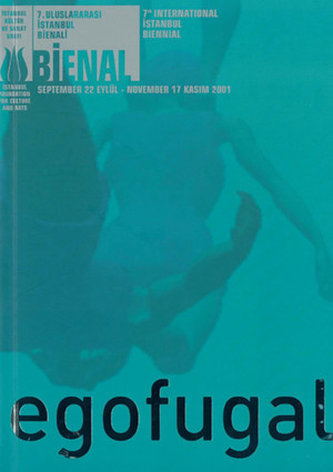 7th International Istanbul Biennial I 7th International Istanbul Biennial I